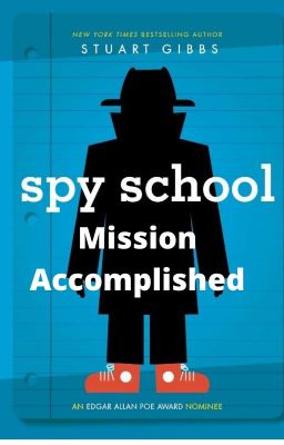 Spy School Mission Accomplished [OFFICIALLY DISCONTINUED]