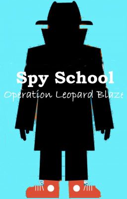 Spy School: Operation Leopard Blaze