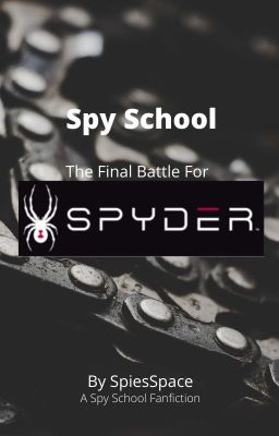 Spy School: The Final Battle For SPYDER