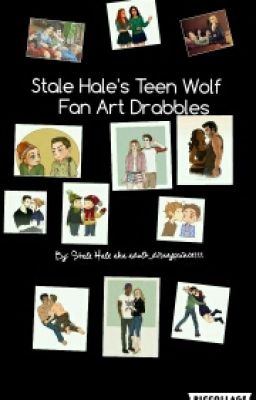 Stale Hale's Teen Wolf Fan Art Drabbles