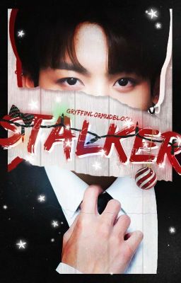 Stalker // Jungkook FF // ongoing!