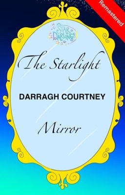 Star Darlings; The Starlight Mirror REMASTERED