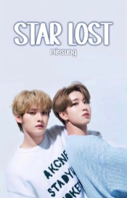 STAR LOST! ━━ Lee Know x Han