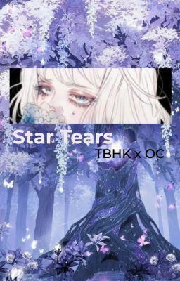 Star Tears || TBHK x OC