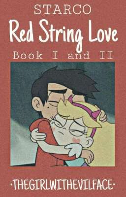Starco RED STRING LOVE [BOOK I AND II COMPLETED|