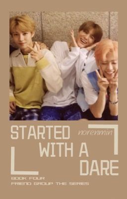started with a dare | NORENMIN