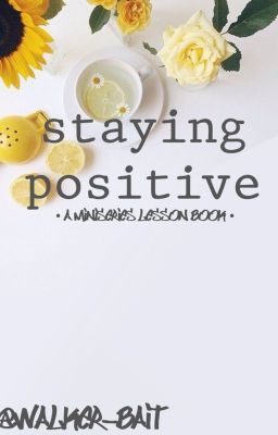 Staying Positive [ miniseries lesson book ]