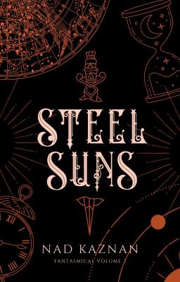 Steel Suns || Fantasmical Volume 2