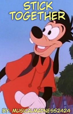 Stick Together (A Max Goof Love Story)