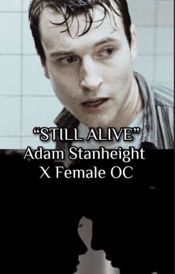 Still Alive - Adam Stanheight