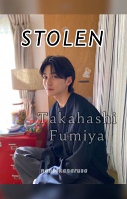 STOLEN | Takahashi Fumiya 