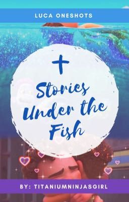 Stories Under the Fish