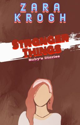 Stranger Things: Ruby's diaries