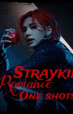 Stray kids Smut/ Fluff/ Roman one shots<3