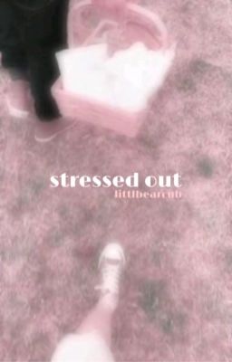 stressed out | agere