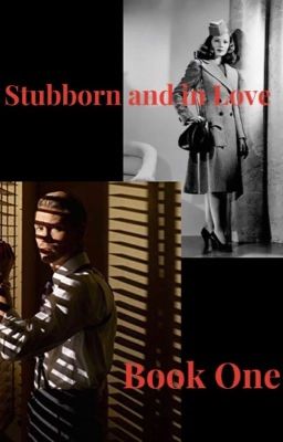 Stubborn and in Love (Book One)