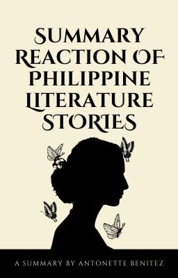 Summary Reaction of Philippine Literature Stories