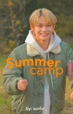 Summer Camp; Sunki