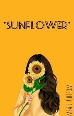 Read Stories Sunflower  - TeenFic.Net