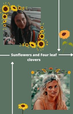 Sunflowers and Four leaf clovers