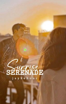 SUNRISE SERENADE ; jay