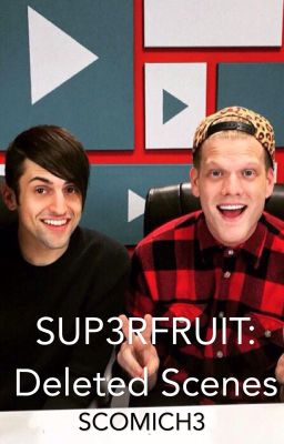 SUP3RFRUIT: Deleted Scenes