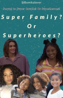 Super Family? Or Superheroes?
