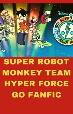 Super robot monkey team hyper force go fanfic love story.Discontinue Temporarily
