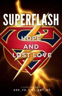 Superflash - Hope and Lost Love