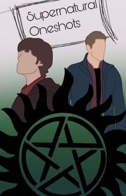 Supernatural Oneshots