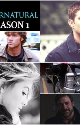 Supernatural Series Rewrite- Season 1