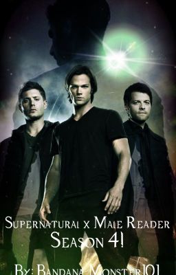 Supernatural x Male!Reader Season 4!