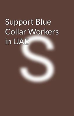 Support Blue Collar Workers in UAE