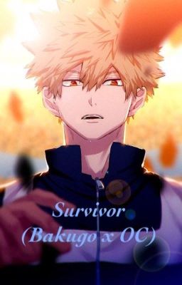 Survivor - Bakugo x OC