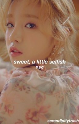 sweet, a little selfish | yuqi (x minnie)