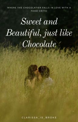 Sweet and Beautiful, just like Chocolate