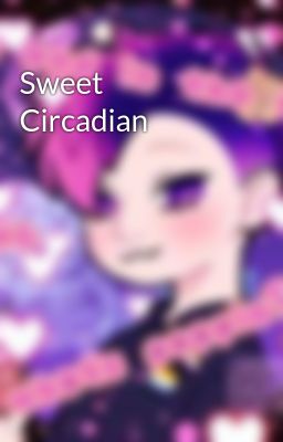 Sweet Circadian