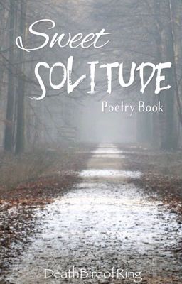 Read Stories Sweet Solitude - TeenFic.Net