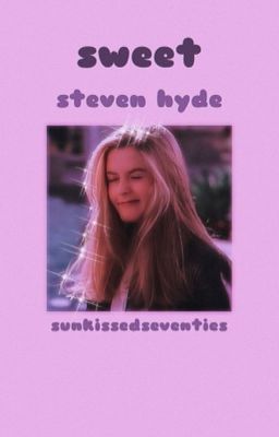 sweet ➪ steven hyde
