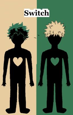 Switch (A MHA Fanfiction)