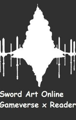 Sword Art Online Gameverse x Reader