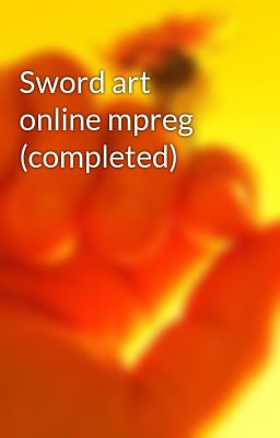 Sword art online mpreg (completed)