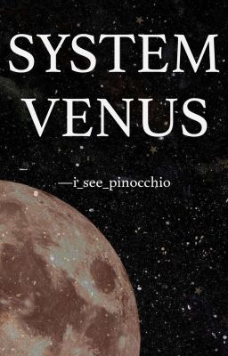 SYSTEM VENUS [BL] [√]