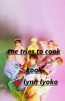 Tae tries to COOK kook