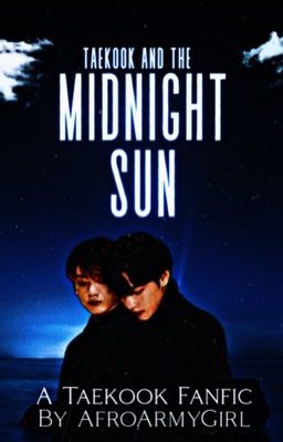 Taekook and the Midnight Sun