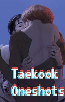 Taekook oneshots