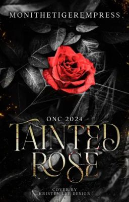 Tainted Rose - ONC 2024