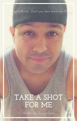 Take A Shot For Me