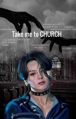 Take Me To Church