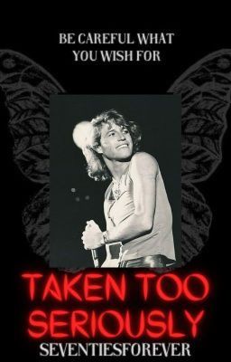 Taken Too Seriously- An Andy Gibb/Karen Carpenter What If Fanfiction